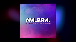 MA.BRA. - who wants to live forever (Ma.Bra. Mix) 165 Bpm