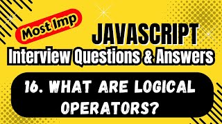 JavaScript Logical Operators Explained in Depth | AND, OR, NOT with Real-Life Examples