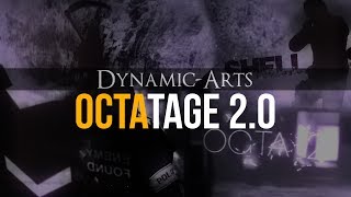 Octatage 2.0 by #Dynamic-Arts.tv