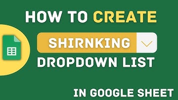 How to Create a Shrinking Dropdown  List in Google Sheet