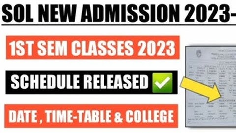 SOL FIRST SEMSTER OFFLINE CLASSES SCHEDULE RELEASED 2023| 1ST SEMSTER CLASSES DATES &TIME-TABLE 2023