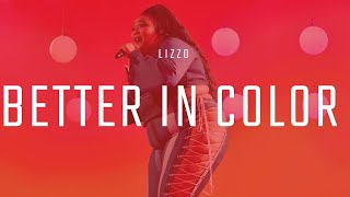 Lizzo - Better In Color by Krish Entertainment Clean Edit
