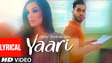 Yaari Gitaz Bindrakhia (Lyrical Song) Intense, Navi Ferozpurwala | Latest Punjabi Songs 2019