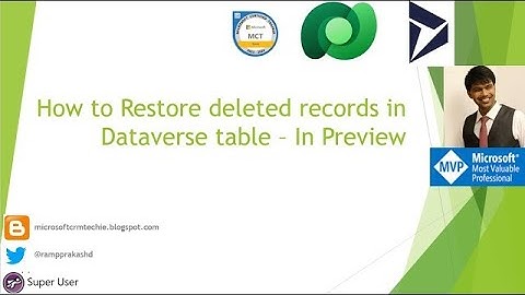 How to Restore deleted records in Dataverse table – In Preview