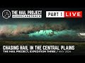 The Hail Project - GIANT HAIL IN MISSOURI - Expedition 2, Part 1 - 05/21/2024