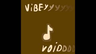 Vibe-Y-Y-Y Void-D-D - Danlorarchivesound Vol.2