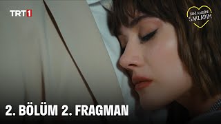 Seni Kalbime Sakladım | 2. Bölüm 2. Fragman