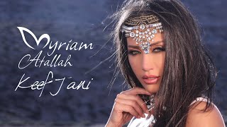 ميريام عطا الله - كيف جاني /Myriam Atallah - Keef Jani [Official Music Video] (2021)