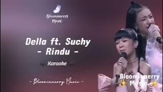 DELLA DA7 ft. SUCHY DA7 - RINDU KARAOKE || Suchy ft. Della - Rindu Karaoke