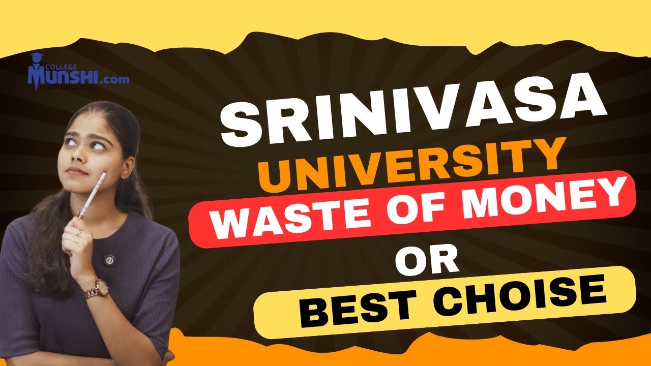 SRINIVASA UNIVERSITY MANGALORE |  ADMISSION OPEN |COURSE DETAILS, PLACEMENTS | CAREER SCOPE