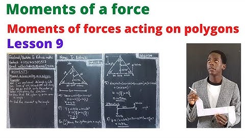 moment of forces acting on polygons: lesson 9................#africastruggle.