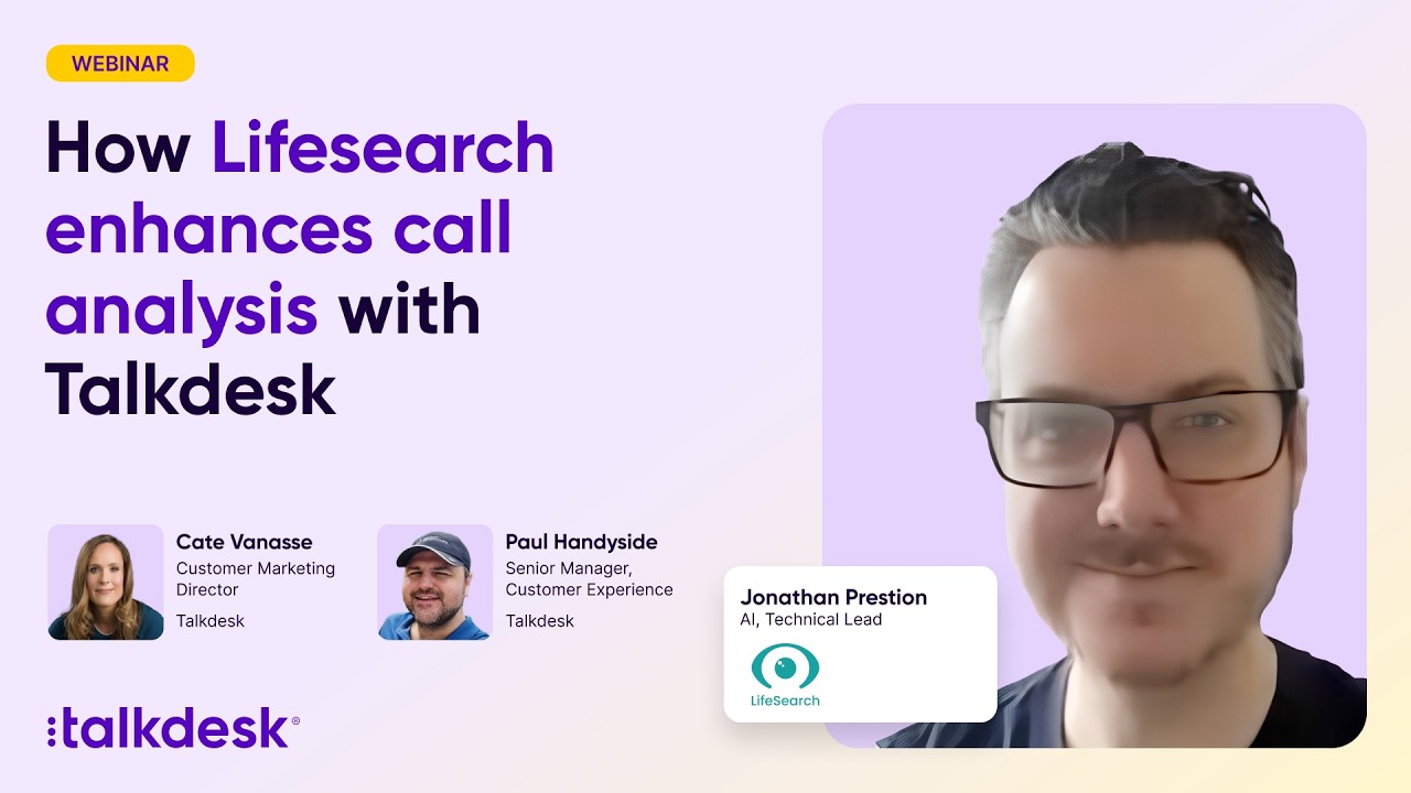 Lifesearch Ceo How Lifesearch enhances call analysis with Talkdesk - YouTube