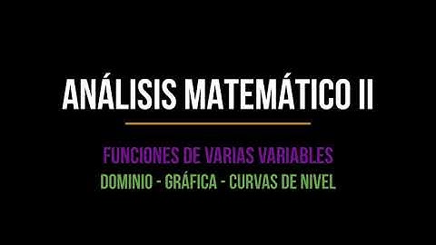 UTN-AMII-Funciones de dos variables: Dominio, Gráfica, Curvas de Nivel