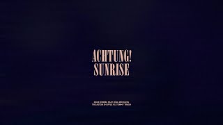 Achtung! / Sunrise (Won&#39;t Get Lost)