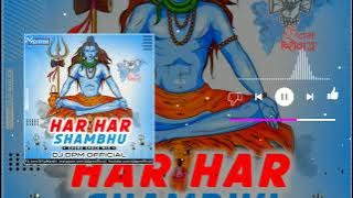 'Har Har #shambhu  |#Soundcheck Mix Dj Dpm  | #djga #dj osl