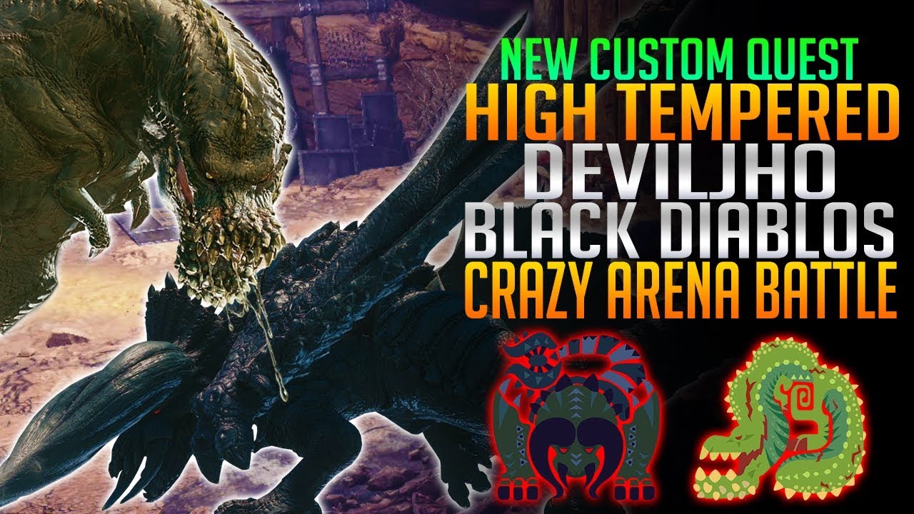 New Arena Quest High Tempered Deviljho Black Diablos Monster Hunter World Pc Mods Youtube New Arena Quest High Tempered Deviljho Black Diablos Monster Hunter World Pc Mods Youtube
