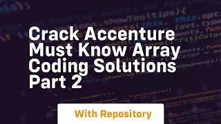 crack accenture must know array coding solutions part 2