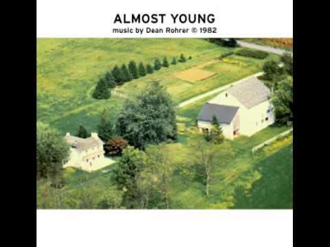 Almost Young - Dean Rohrer