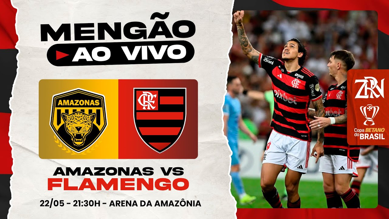 AMAZONAS X FLAMENGO | COPA DO BRASIL 2024 | PRÉ-JOGO E NARRAÇÃO (AO ...