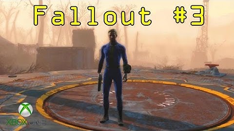 Fallout 4 Xbox Survival Difficulty #3 - 1st steps out of the vault! (1080p)