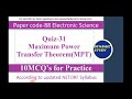 Quiz-31 (Electronic Science) Maximum Power Transfer Theorem (MPT)