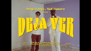 Tonga Conga - Deja Ver (ft. Yadi Camara)