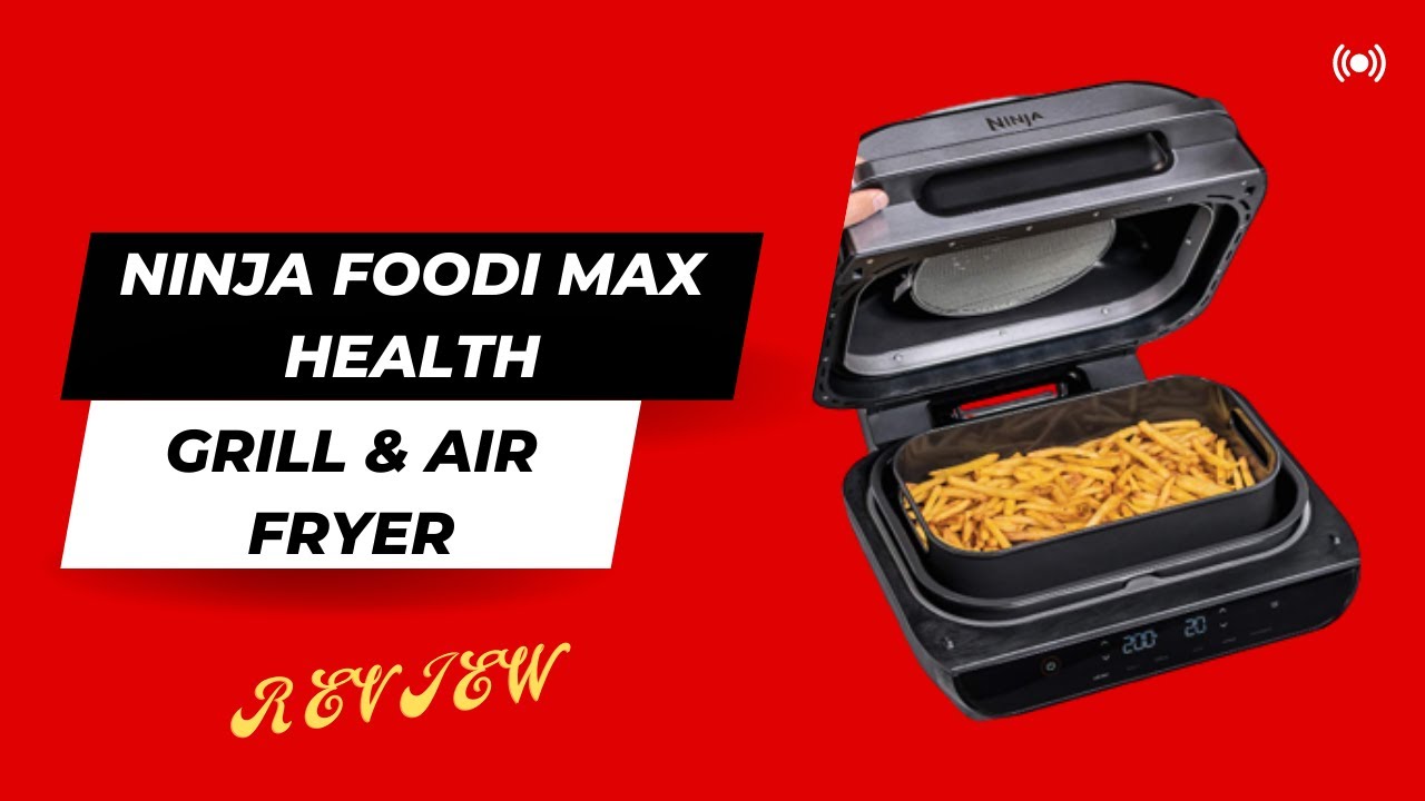 Ninja Foodi MAX Health Grill & Air Fryer AG551UKDBCP Review