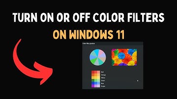 Turn On or Off Color Filters On Windows 11