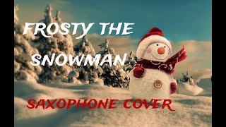 Frosty The Snowman - Cool Sax