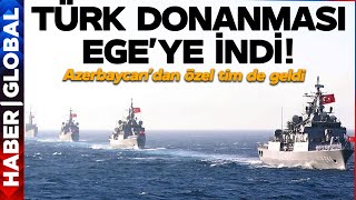 Türk Donanması Egeye İndi, Azerbaycandan Özel Tim De Katıldı Gör Bunlari Mi̇çotaki̇s