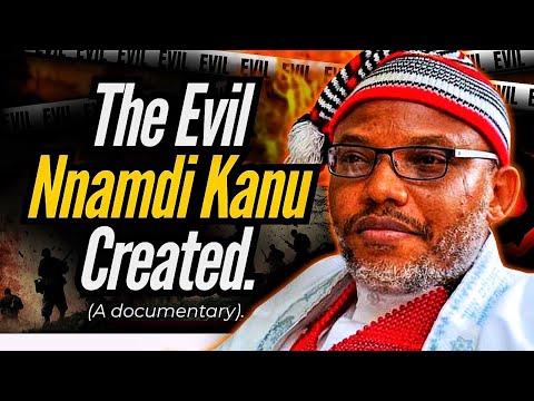 THE DOCUMENTARY ON NNAMDI KANU’S IPOB AND ESN!