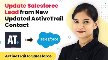 Automatically Update Salesforce Lead whenever a New Contact is Updated in ActiveTrail