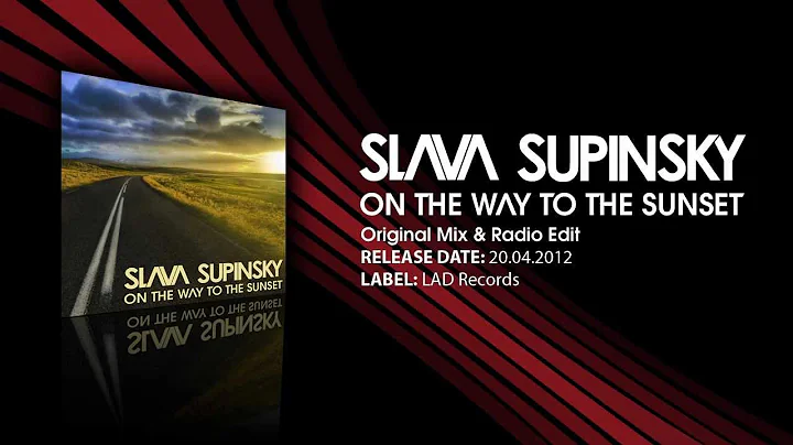 Slava Supinsky - On The Way To The Sunset (Preview)