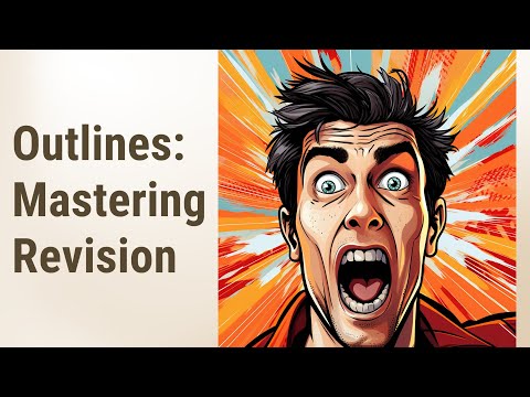 Mastering Revision: How Outlines Make a Difference