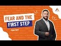 Fear and the First Step