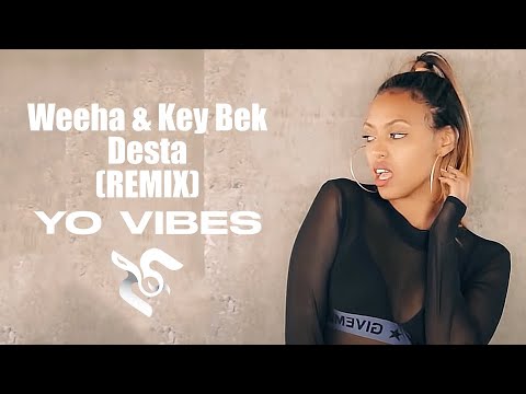Weeha Key Bek Desta ደስታ YO VIBES REMIX MUSIC VIDEO NEW ETHIOPIAN MUSIC