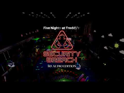 FNAF Security Breach - Daycare Theme but Its Nighttime | JustCallMeMochii (8D Audio)