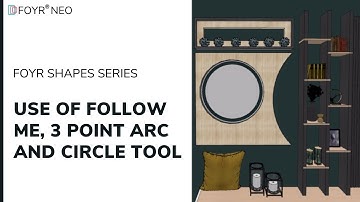 Follow me, 3 point arc and circle tool | 3D Modeling in Foyr Neo