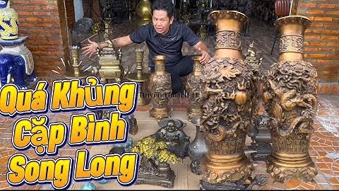 Quá khủng cặp bình đồng song long _ Lư đồng xưa .
