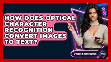 How Does Optical Character Recognition Convert Images To Text? - Emerging Tech Insider