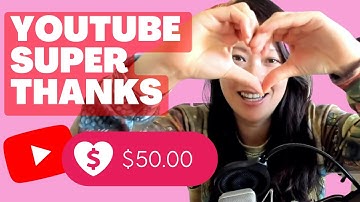 YouTube Super Thanks - Approval, How It Works and Why It Matters [2022]