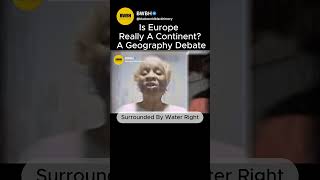 Is Europe Really A Continent? A Geography Debate'' #blackhistory  #america #shorts #blackamerica
