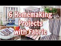 6 Homemaking Projects With Fabric  || Quick, Easy Fabric Projects