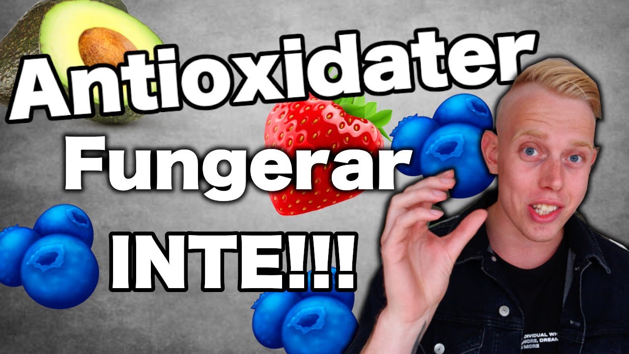 Varför "Antioxidanter" inte fungerar eller är nödvändigt att äta!!