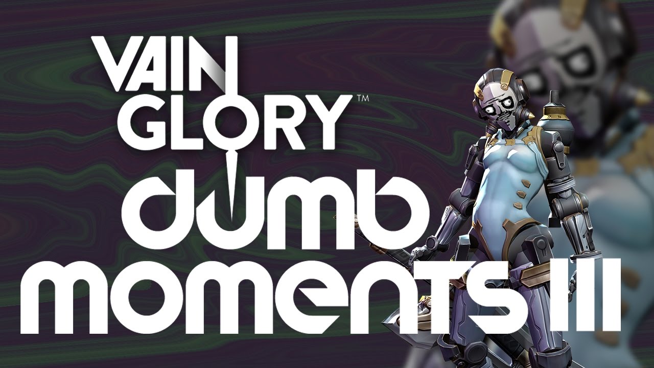 Vainglory Dumb Moments 3