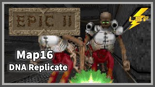 DNA REPLICATE | Doom II: Epic 2 [Ultra-Violence 100%] - Map16