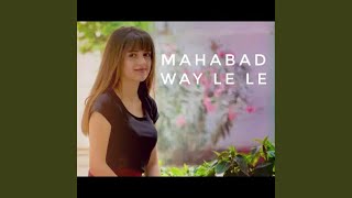 Mahabad Mijabad - Way Lê Lê