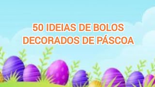 50 ideias de bolos decorados de Páscoa | Bolos de Páscoa