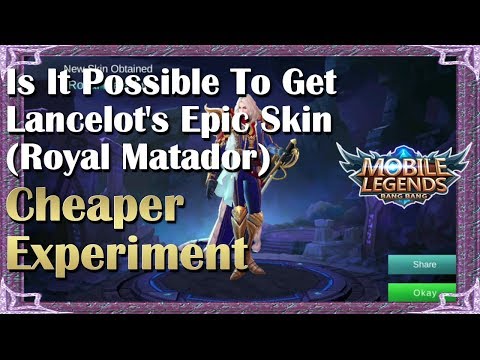 Is There A Cheaper Way To Get Lancelot's Epic Skin Experiment Mobile Legends / Epic Skin Giveaway