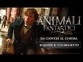 Animali Fantastici e Dove Trovarli - dal 17 Novembre al cinema